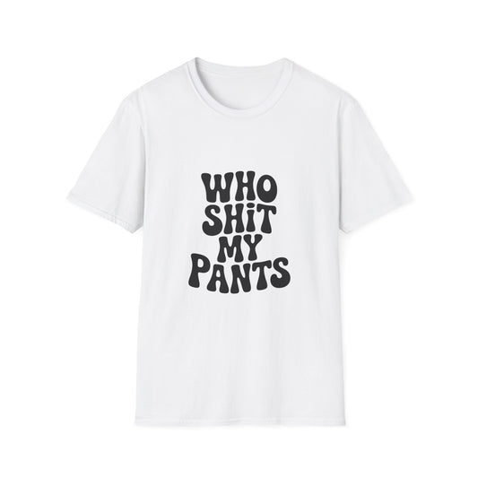 who shit my pants - Retro Groovy Graphic Tee