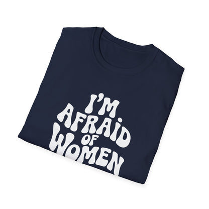 I'm Afraid of Women - Retro Groovy Graphic Tee