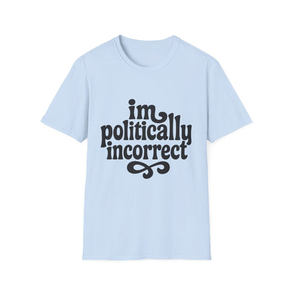 Politically Incorrect - Retro Groovy Graphic Tee
