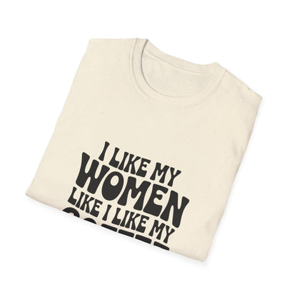 I Like My Women Like I Like My Coffee - Retro Groovy Graphic Tee