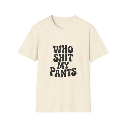who shit my pants - Retro Groovy Graphic Tee