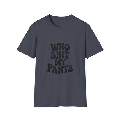who shit my pants - Retro Groovy Graphic Tee