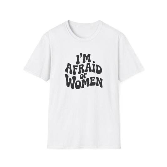 I'm Afraid of Women - Retro Groovy Graphic Tee