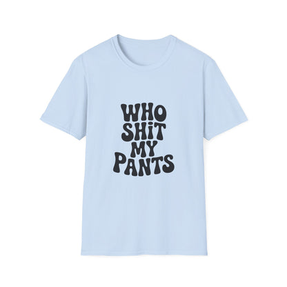 who shit my pants - Retro Groovy Graphic Tee