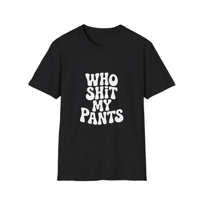 who shit my pants - Retro Groovy Graphic Tee