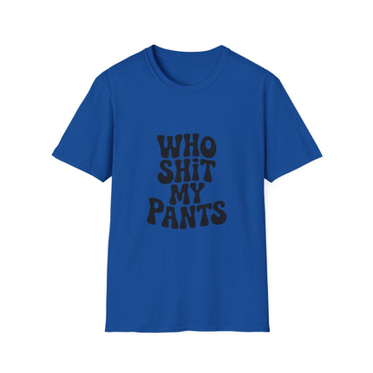 who shit my pants - Retro Groovy Graphic Tee