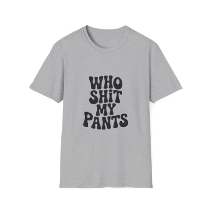 who shit my pants - Retro Groovy Graphic Tee