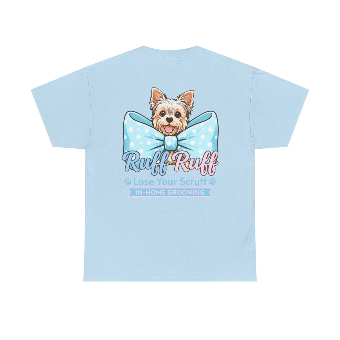 Dog Grooming T‑Shirt — “Ruff Ruff Lose Your Scruff” Cute Yorkie Graphic Tee