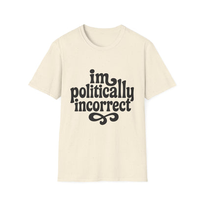 Politically Incorrect - Retro Groovy Graphic Tee