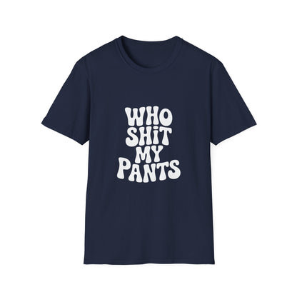 who shit my pants - Retro Groovy Graphic Tee